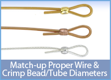 images/MatchUpProperWiretoCrimpBeadTube_Thumb.jpg